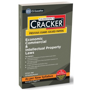 Taxmann's Cracker on Economic Commercial & Intellectual Property Laws (ECIPL | EC & IPL) for CS Executive December 2023 Exam (New Syllabus 2022) by CS. N. S. Zad, CS. Pankaj Kumar